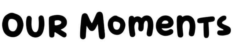 Our Moments